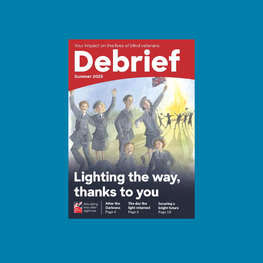 Front cover of Blind Veteran UK's Debrief magazine, Summer 2025 edition, featuring a Martin Impey illustration depicting a group of service men and women celebrating VE Day. The header text reads: Lighting the way - thanks to you.