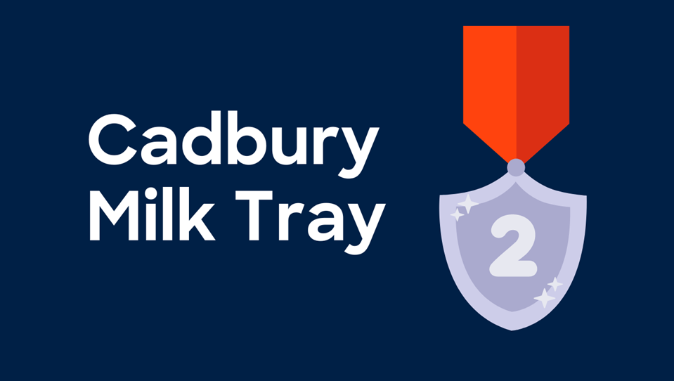 2nd place Cadbury Milk Tray
